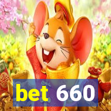 bet 660